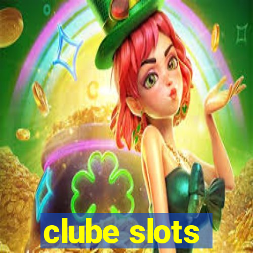 clube slots